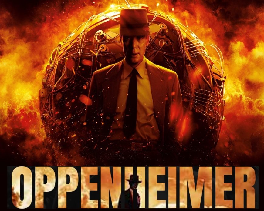 New Hollywood Movie Oppenheimer - Review and History