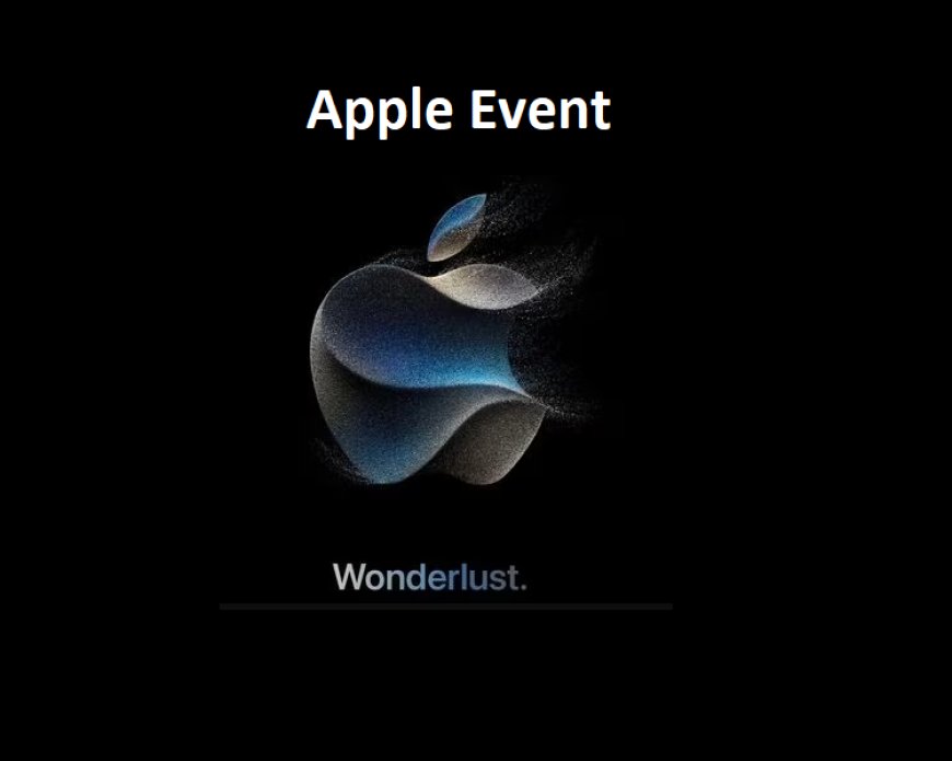 Apple Unveils iPhone 15 at Wonderlust Event