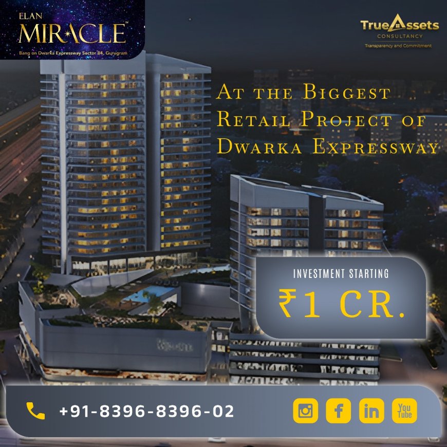 ELAN MIRACLE 84 GURGAON