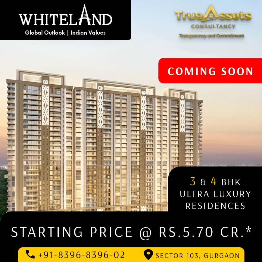 Whiteland Sector 103 Gurugram